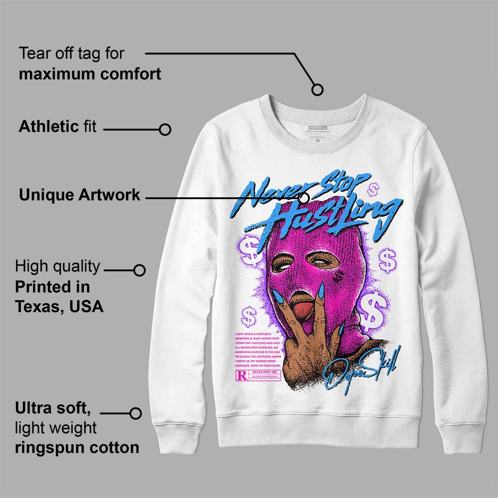 Dunk Active Fuchsia superstreetwear Sweatshirt Never Stop Hustling Graphic