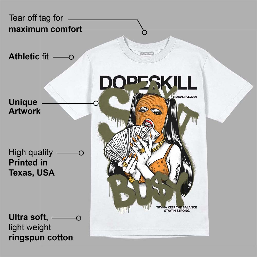 Olive 5s superstreetwear T-Shirt Stay It Busy Graphic