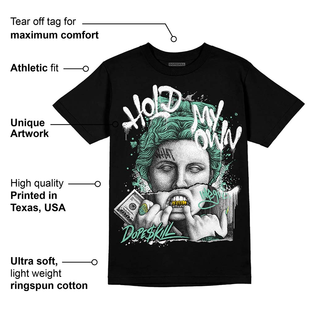 Green Glow 3s superstreetwear T-Shirt Hold My Own Graphic