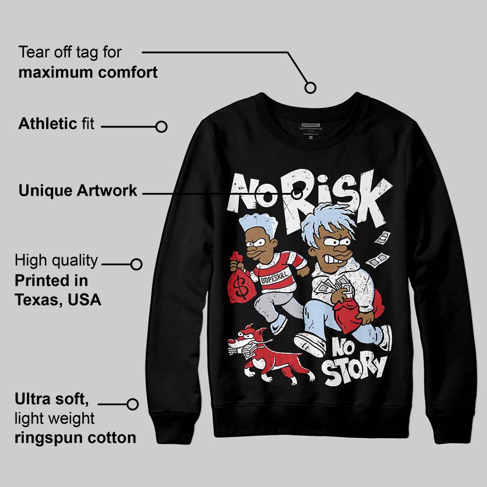 Black Metallic Reimagined 5s superstreetwear Sweatshirt No Risk No Story Graphic