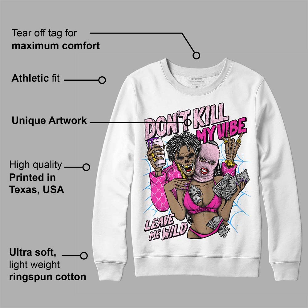 Pink Collection superstreetwear Sweatshirt Don't Kill My Vibe  Graphic