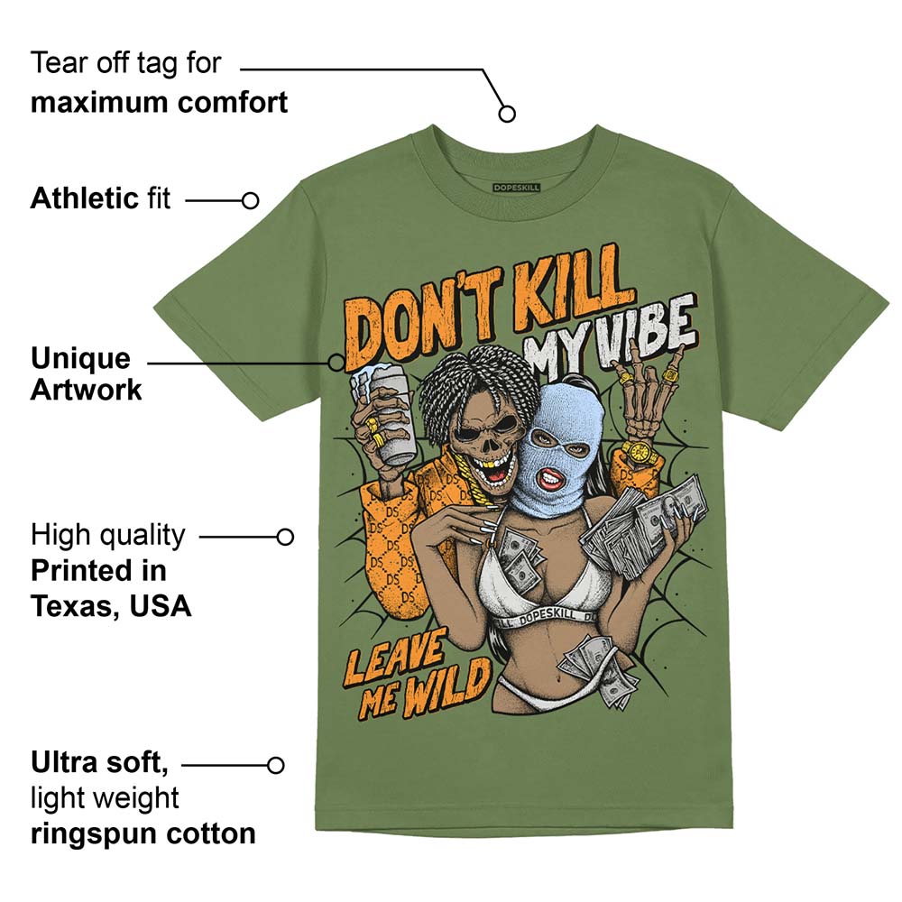 Olive 5s superstreetwear Olive T-shirt Don't Kill My Vibe Graphic