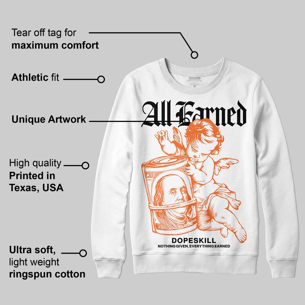 Orange Black White superstreetwear Sweatshirt All Earned Graphic