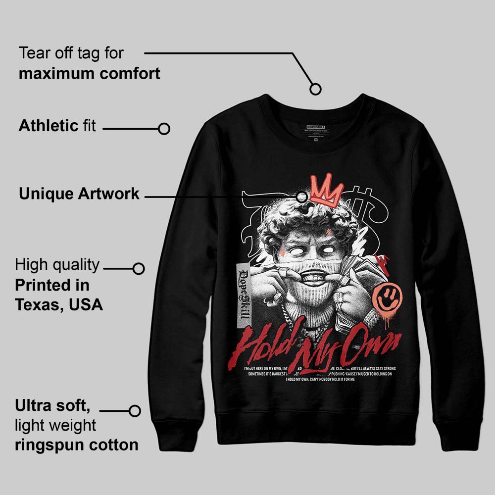 Rare Air Cinnabar 1s superstreetwear Sweatshirt In My Way Graphic