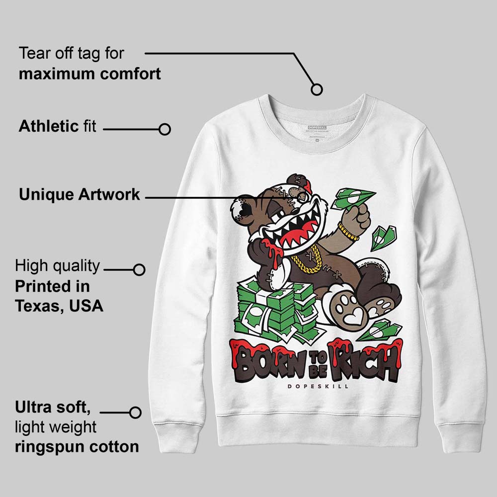 Baroque Brown 12s superstreetwear Sweatshirt Born To Be Rich Graphic