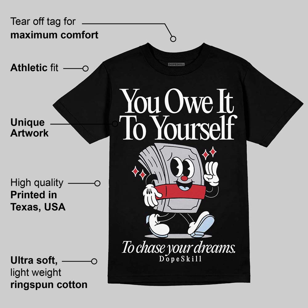 Black Metallic Reimagined 5s superstreetwear T-Shirt Owe It To Yourself Graphic