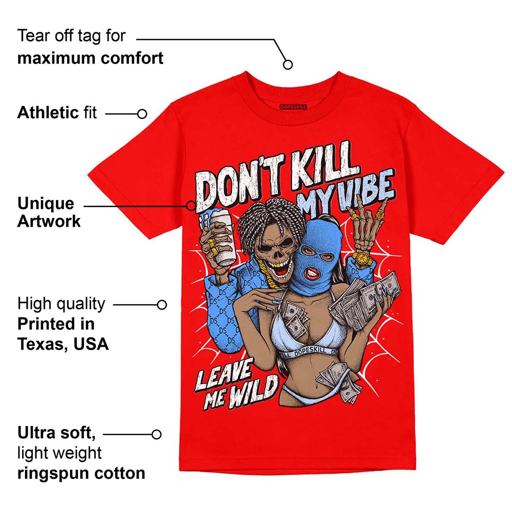 Cherry 11s superstreetwear Varsity Red T-shirt Don't Kill My Vibe Graphic