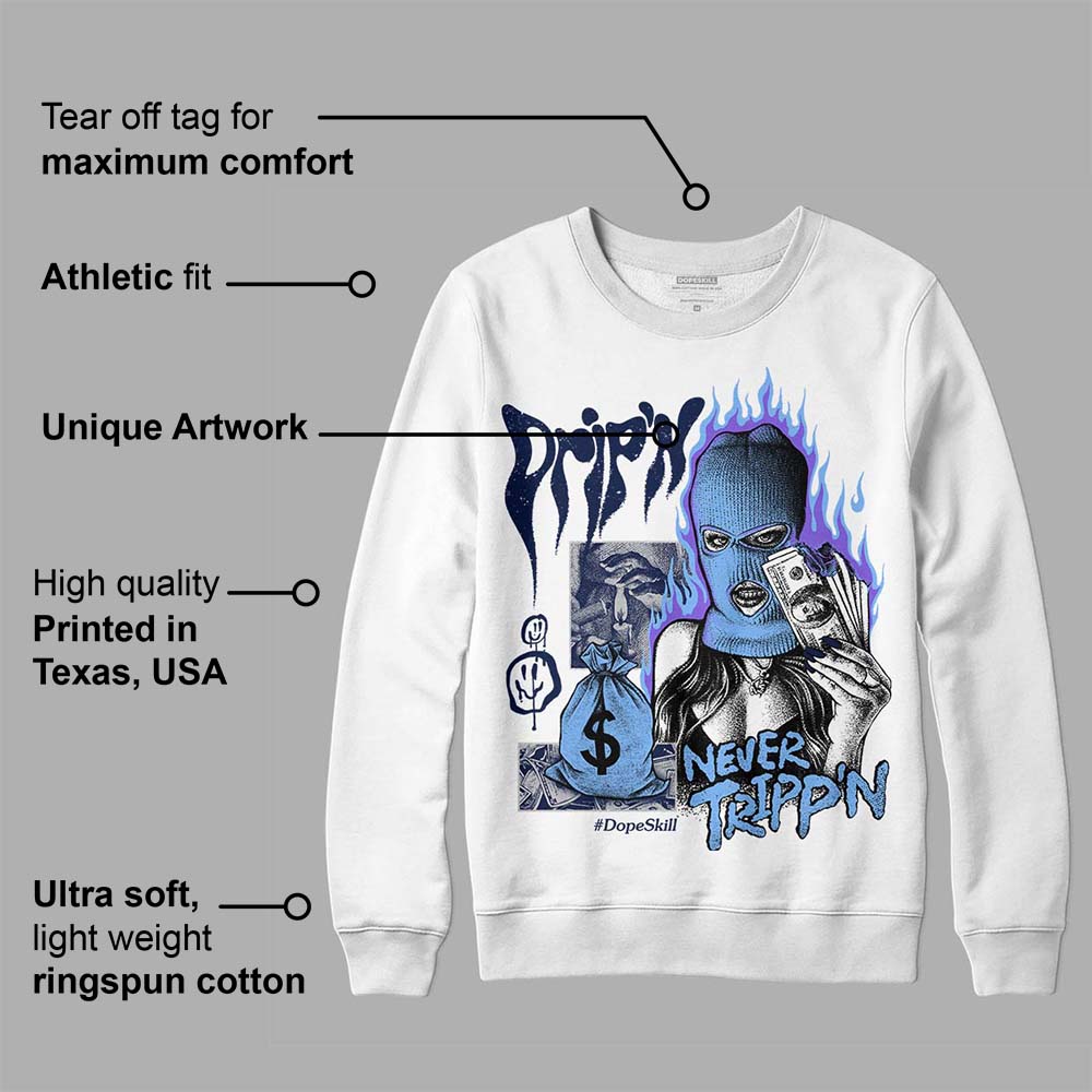 Midnight Navy 5s superstreetwear Sweatshirt Drip'n Never Tripp'n Graphic