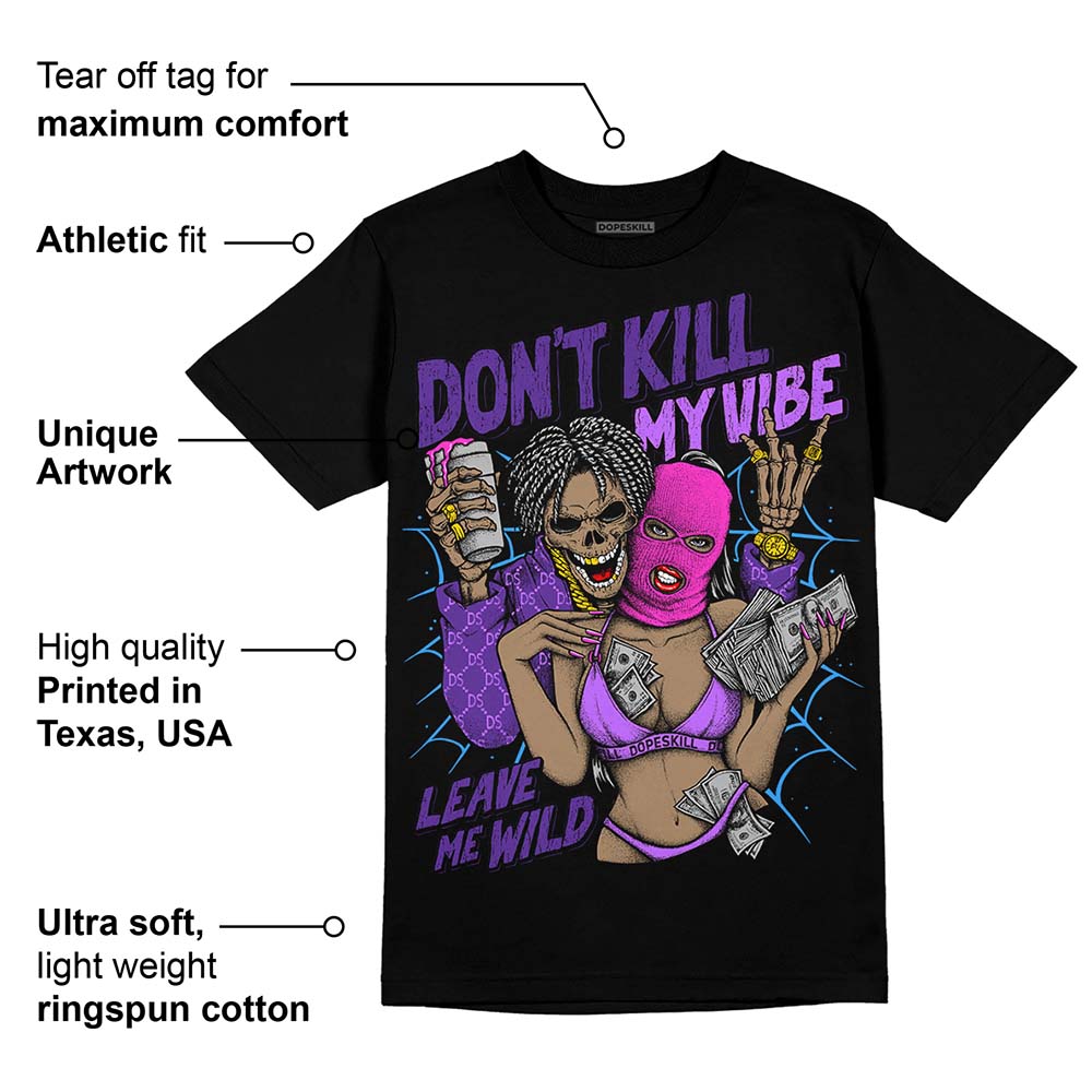 PURPLE Collection superstreetwear T-Shirt Don't Kill My Vibe Graphic