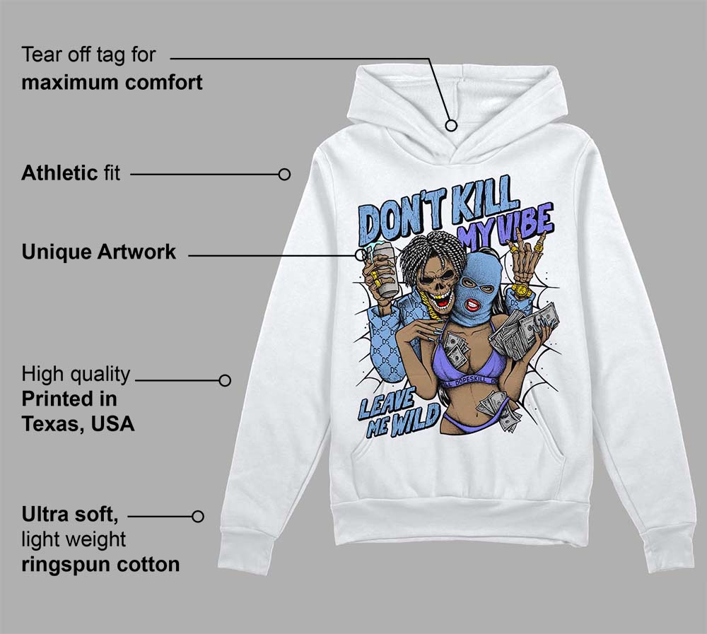 University Blue Collection superstreetwear Hoodie Sweatshirt Don't Kill My Vibe Graphic