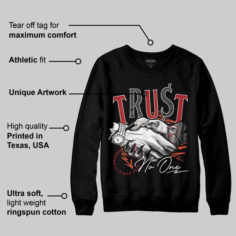 Brick By Brick 4s superstreetwear Sweatshirt Trust No One Graphic
