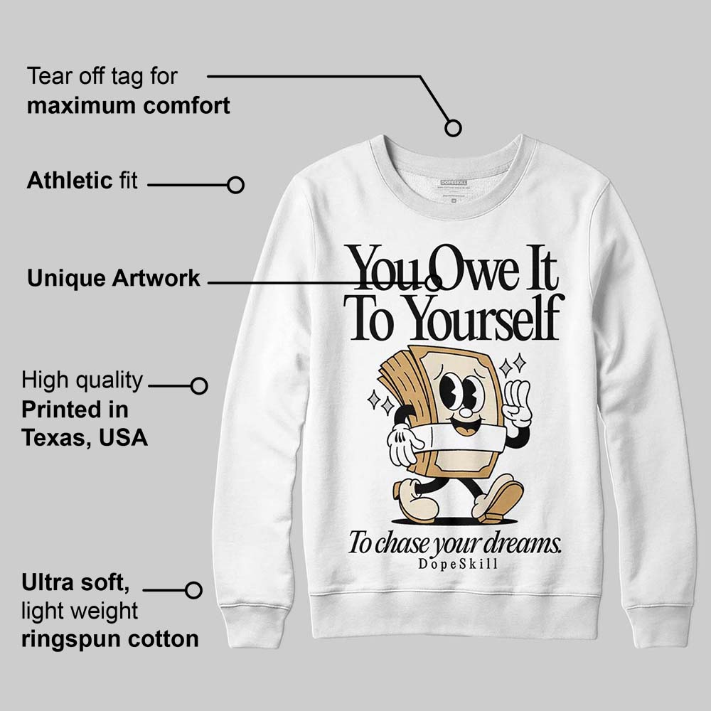 Reverse Metallic 5s superstreetwear Sweatshirt Owe It To Yourself Graphic