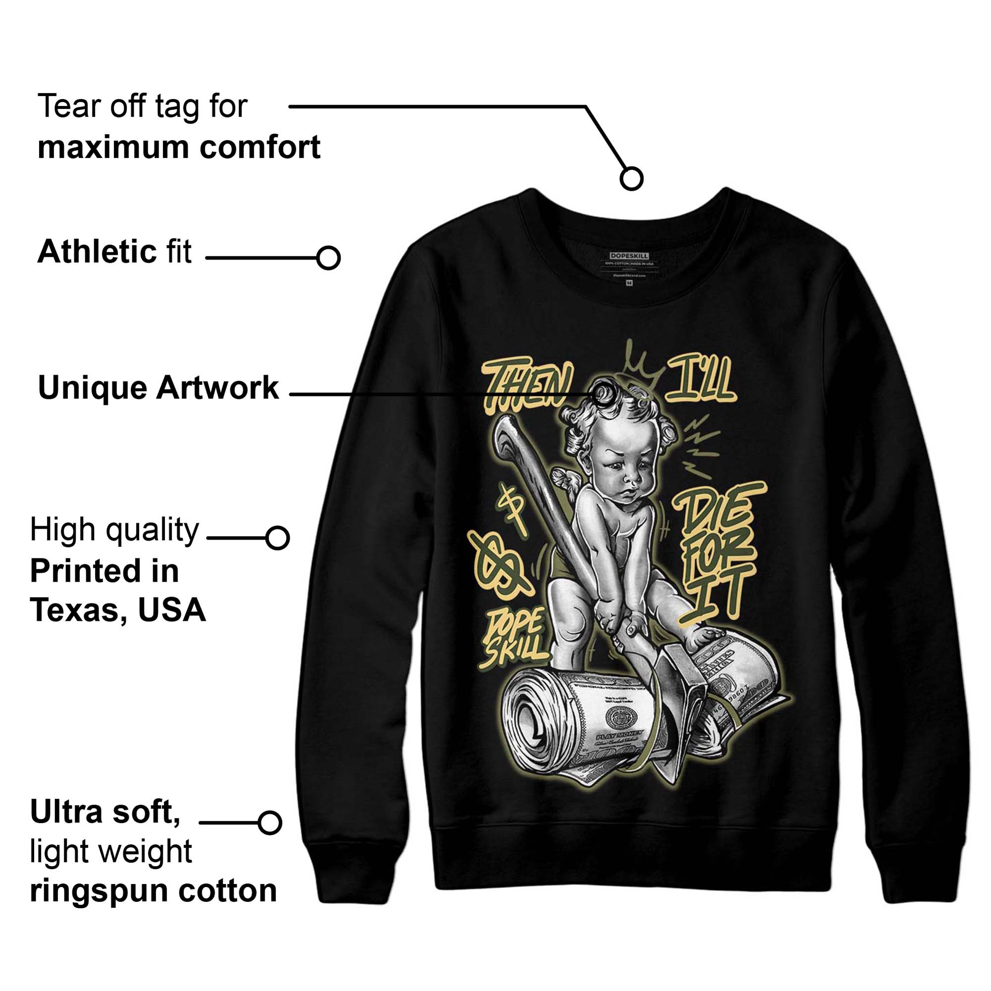 Craft Olive 4s superstreetwear Sweatshirt Then I'll Die For It Graphic