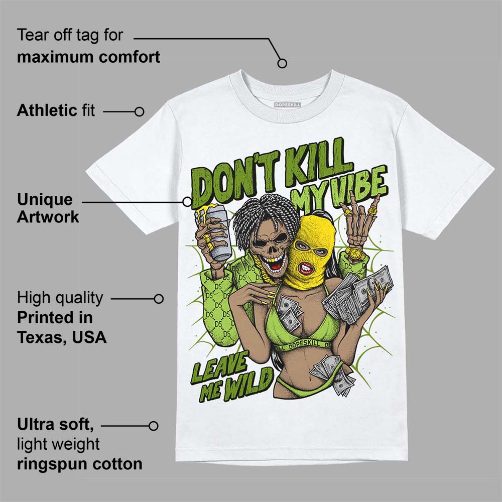 Dunk 'Chlorophyll' superstreetwear T-Shirt Don't Kill My Vibe Graphic