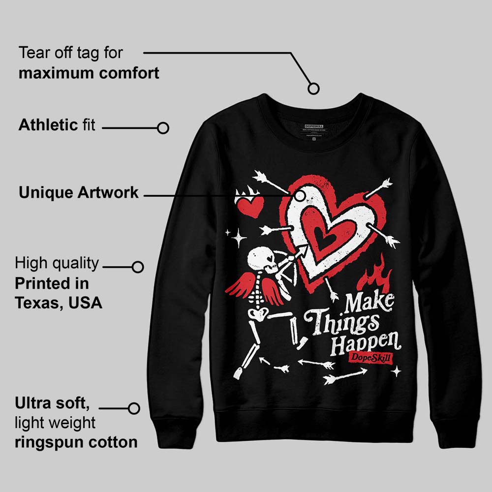 Black and White Collection superstreetwear Sweatshirt Make Things Happen Graphic