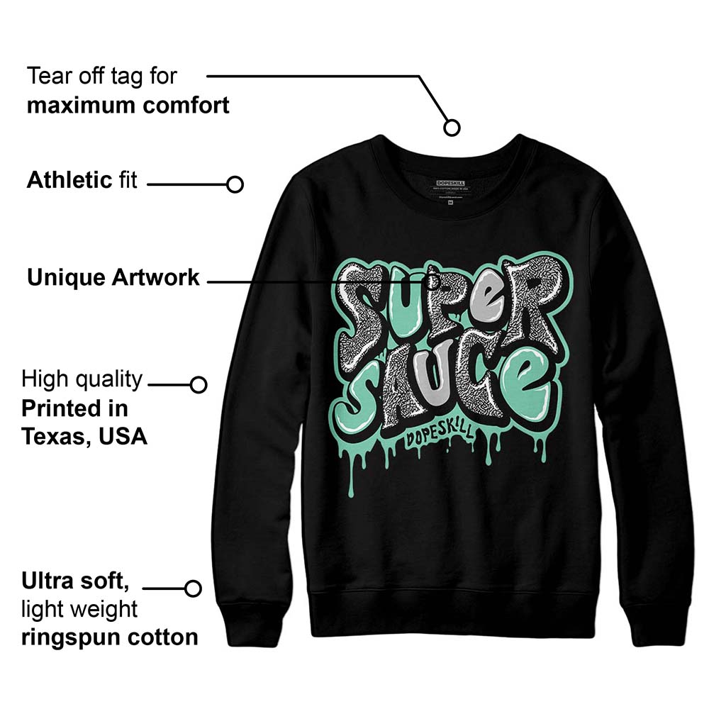 Green Glow 3s superstreetwear Sweatshirt Super Sauce Graphic