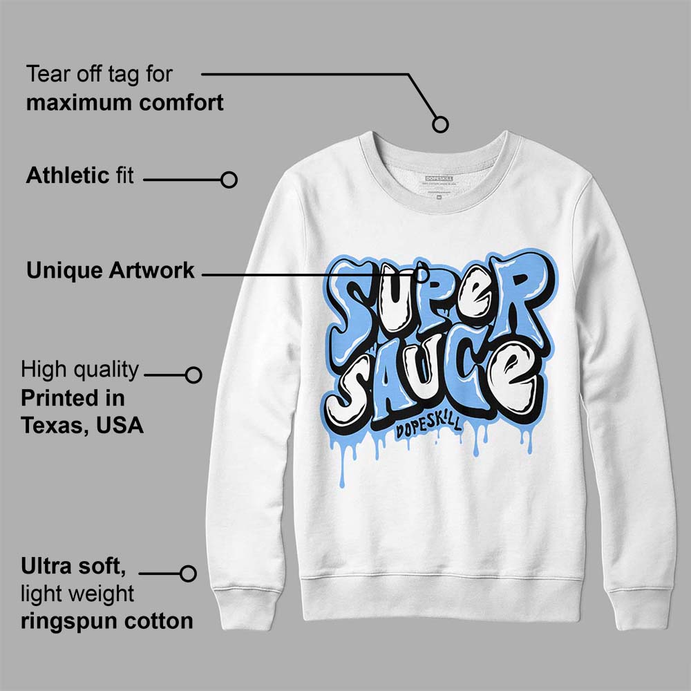 Powder Blue 9s superstreetwear Sweatshirt Super Sauce Graphic