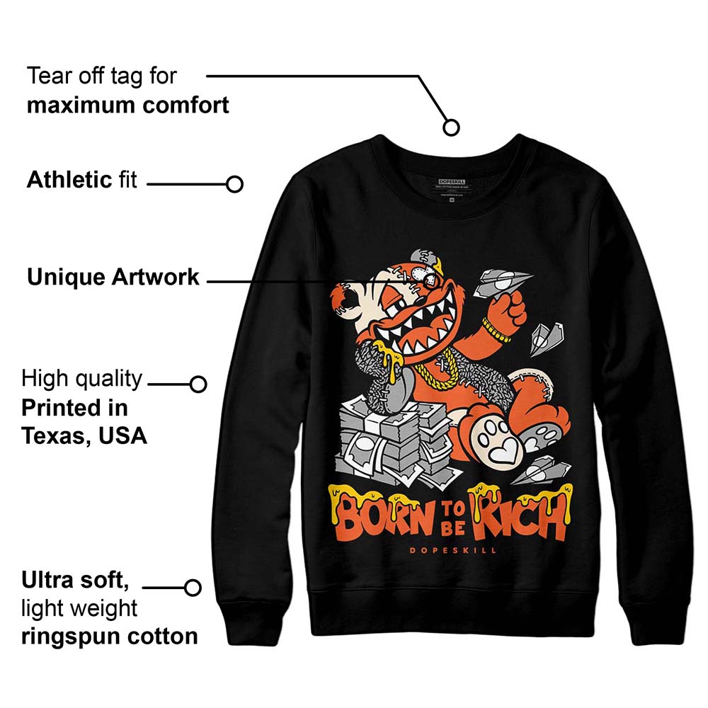 Georgia Peach 3s superstreetwear Sweatshirt Born To Be Rich Graphic