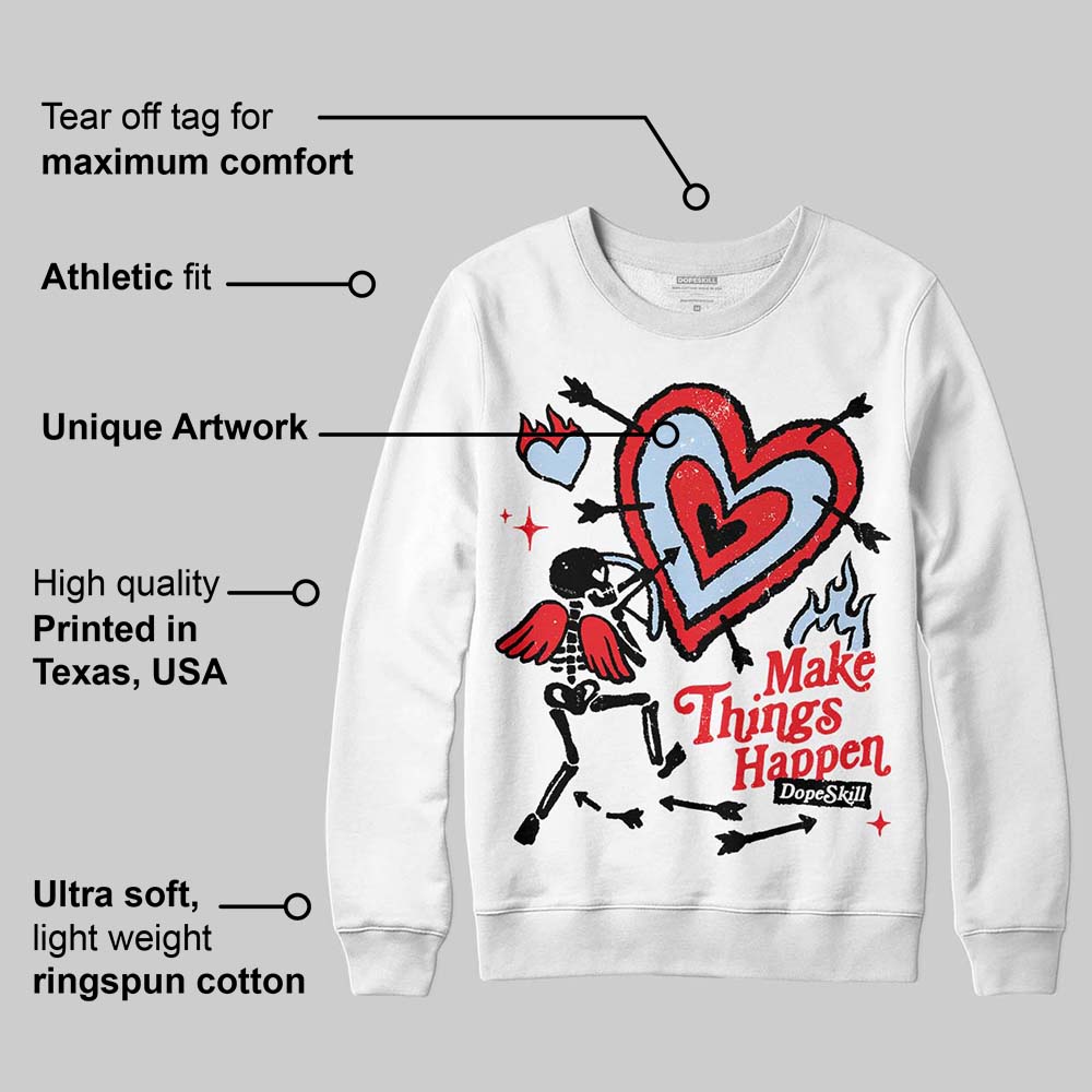 Cherry 11s superstreetwear Sweatshirt Make Things Happen Graphic