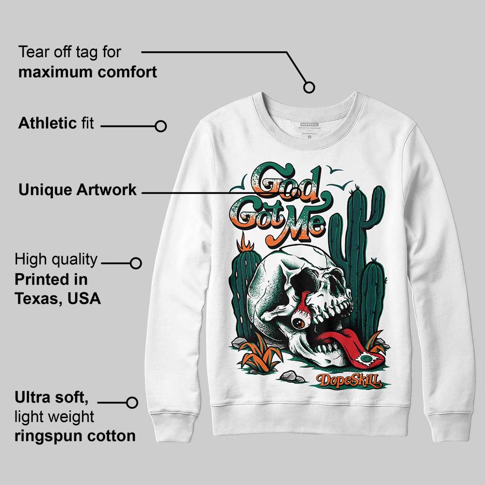 Oxidized Green 4s superstreetwear Sweatshirt God Got Me Graphic