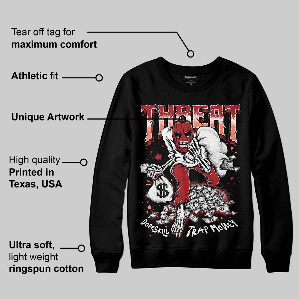 Rare Air Cinnabar 1s superstreetwear Sweatshirt Threat Graphic