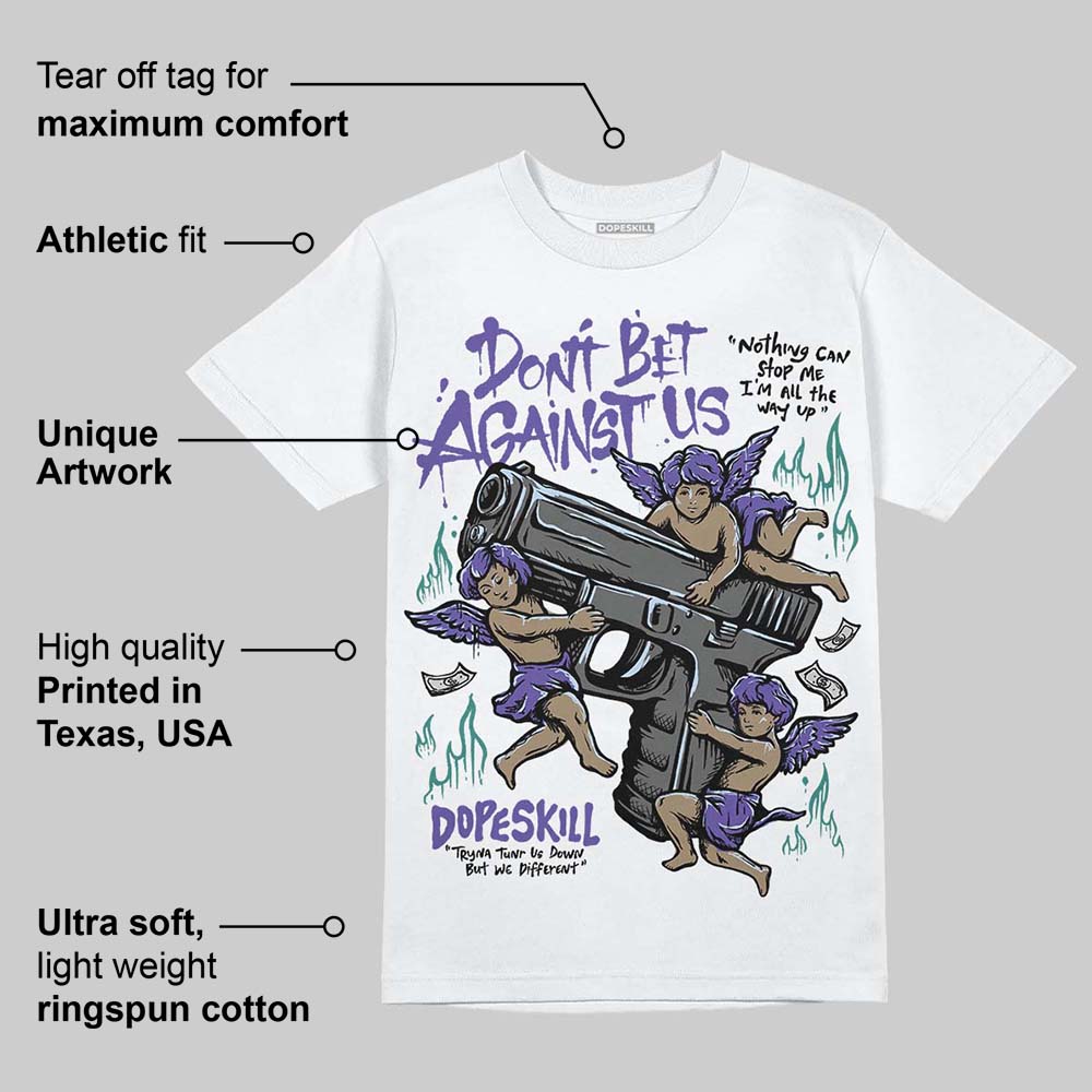 Grape 5s superstreetwear T-Shirt Don't Bet Against Us Graphic