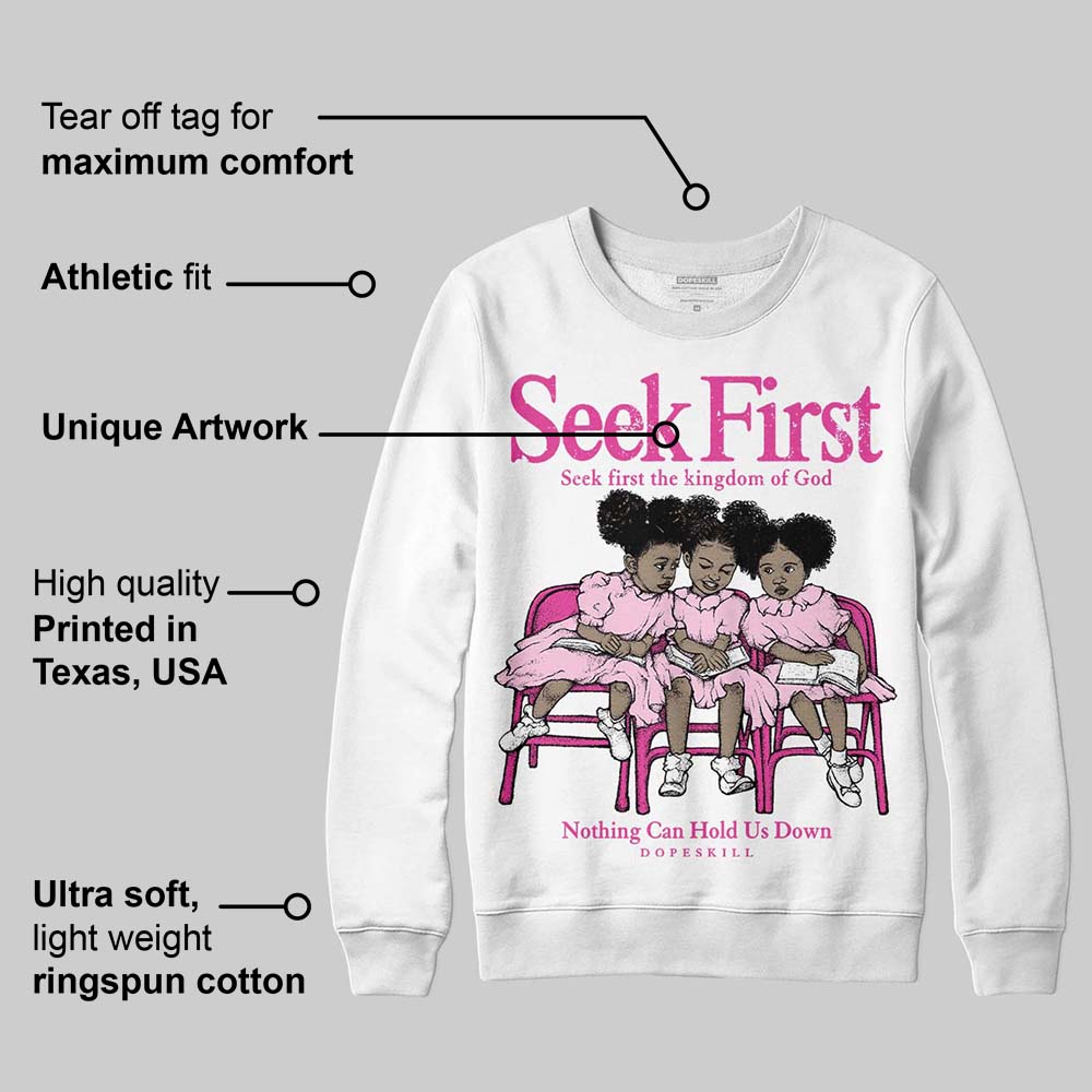 Triple Pink Dunk superstreetwear Sweatshirt New Seek First Graphic