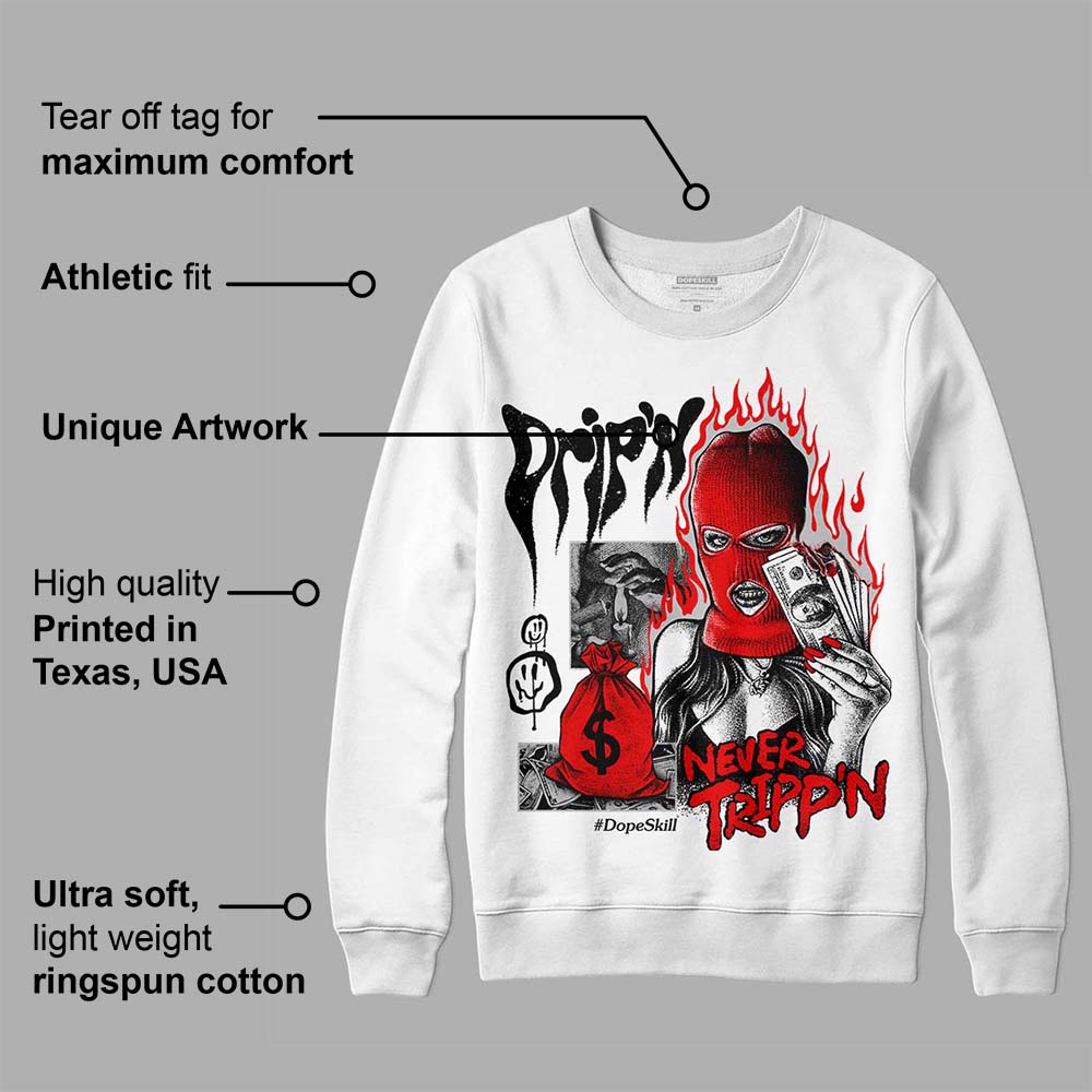 Cherry 12s superstreetwear Sweatshirt Drip'n Never Tripp'n Graphic