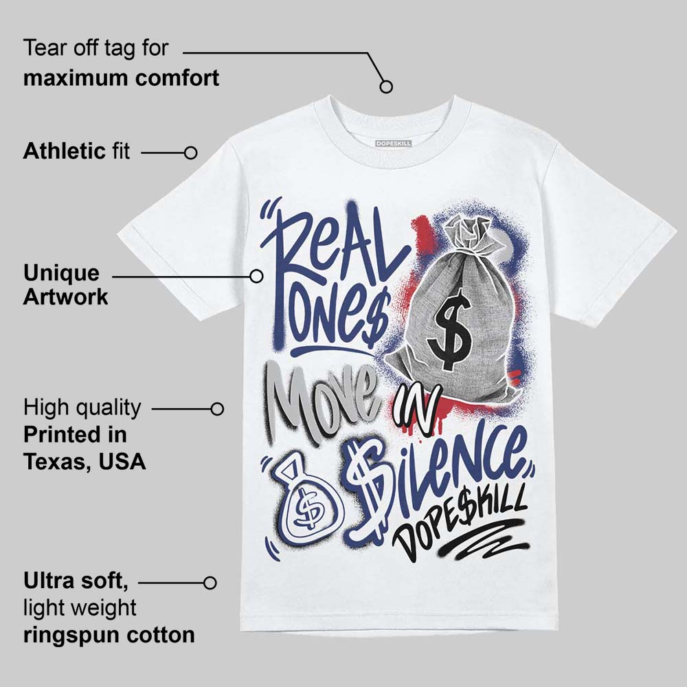 Rare Air Deep Royal Blue 1s superstreetwear T-Shirt Real Ones Move In Silence Graphic