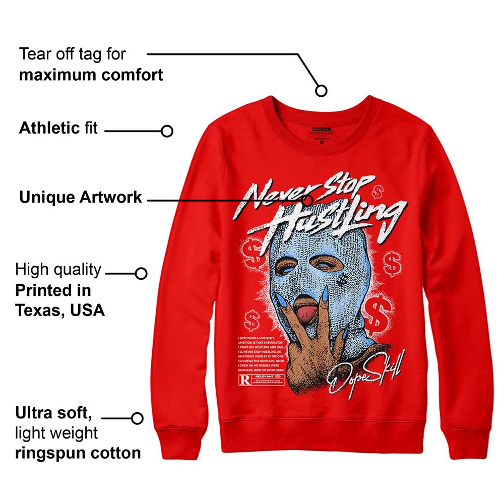 Cherry 11s superstreetwear Varsity Red Sweatshirt Never Stop Hustling Graphic