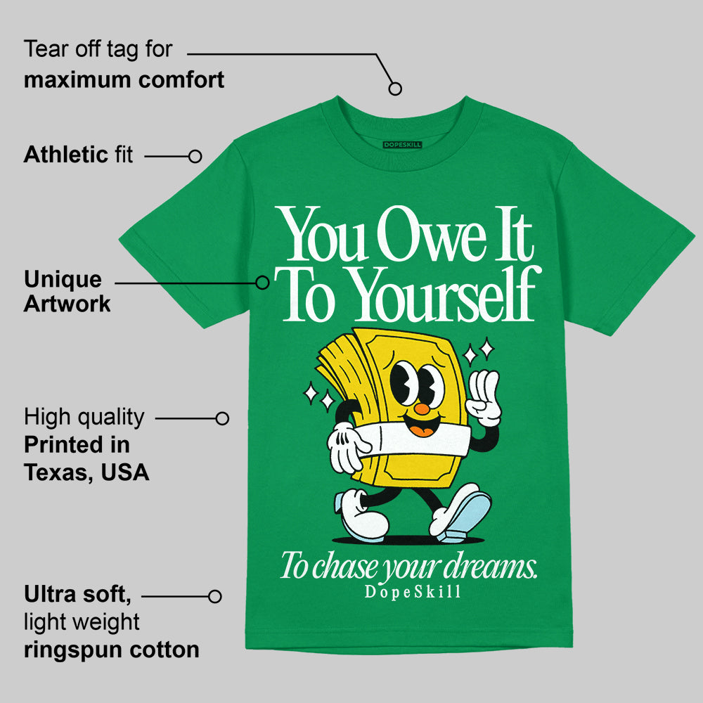 Lucky Green 5s superstreetwear Green T-shirt Owe It To Yourself Graphic