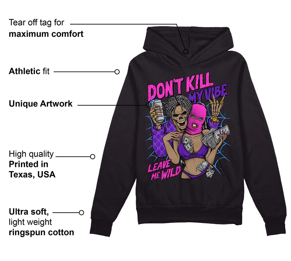 Court Purple 13s superstreetwear Hoodie Sweatshirt Don't Kill My Vibe Graphic