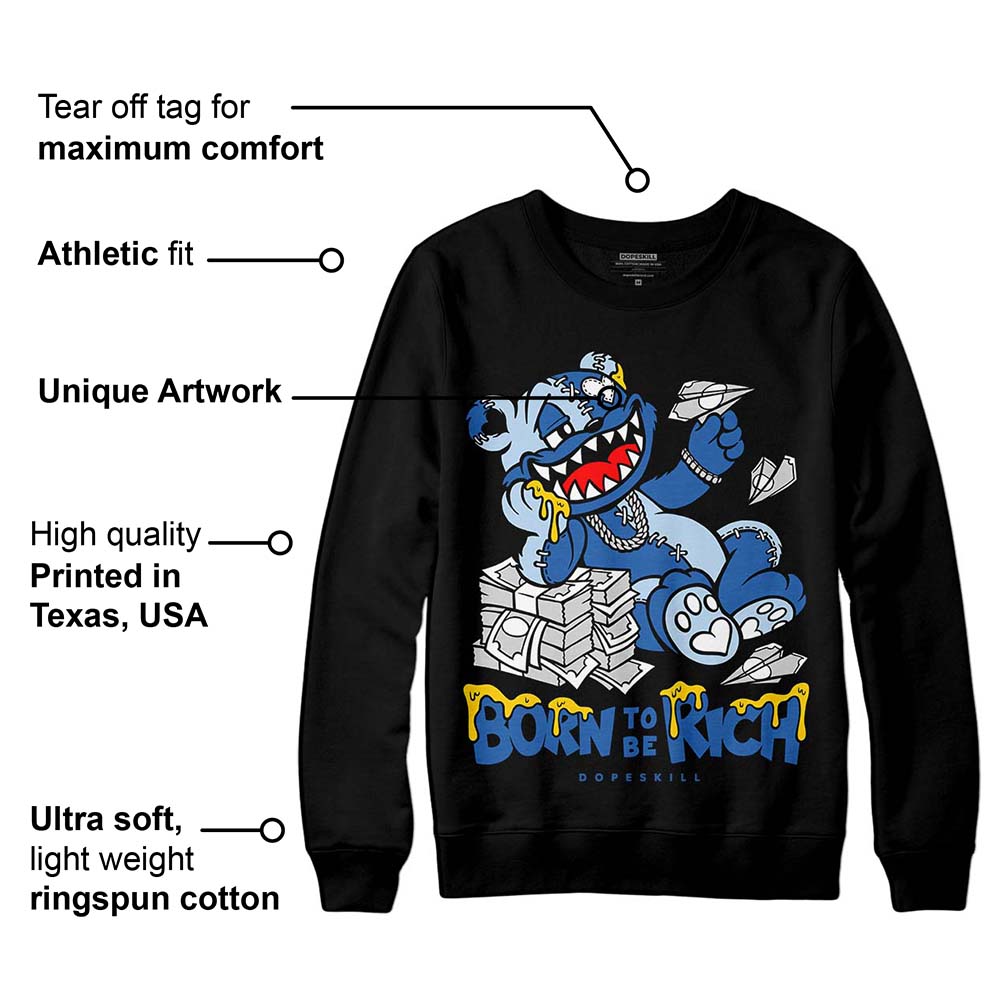 Space Jam 11s superstreetwear Sweatshirt Born To Be Rich Graphic