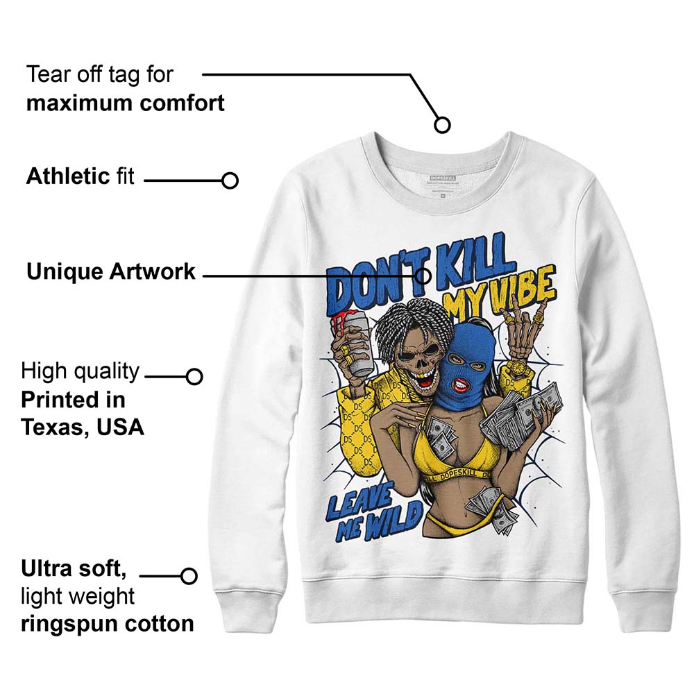 Michigan Dunks superstreetwear Sweatshirt Don't Kill My Vibe Graphic