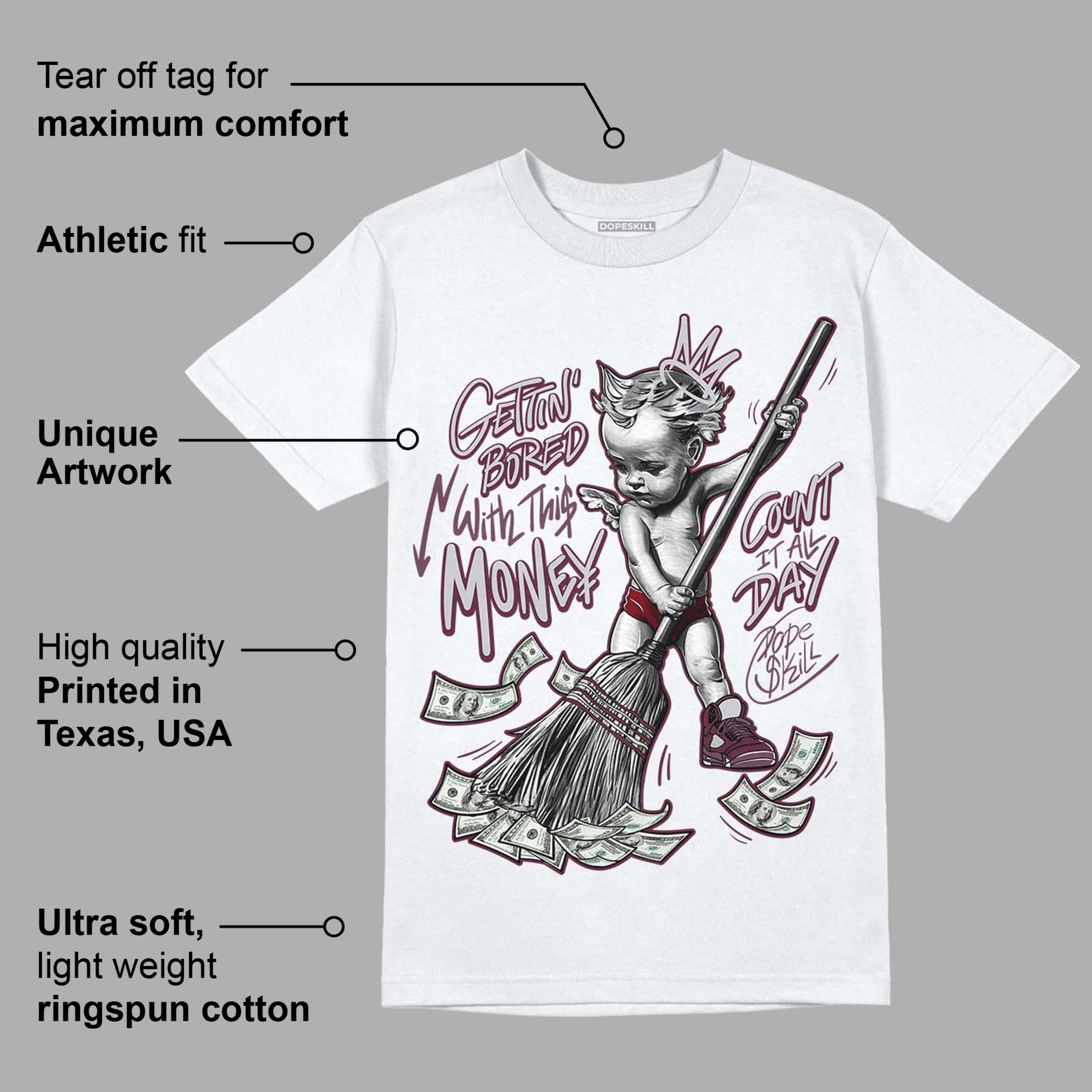 Burgundy 5s superstreetwear T-Shirt Gettin Bored With This Money Graphic