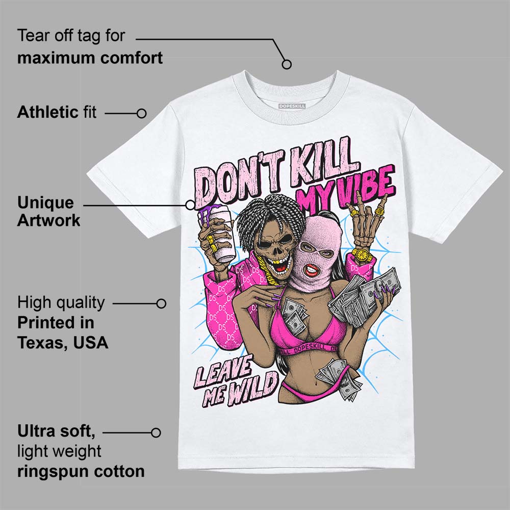 Pink Collection superstreetwear T-Shirt Don't Kill My Vibe Graphic