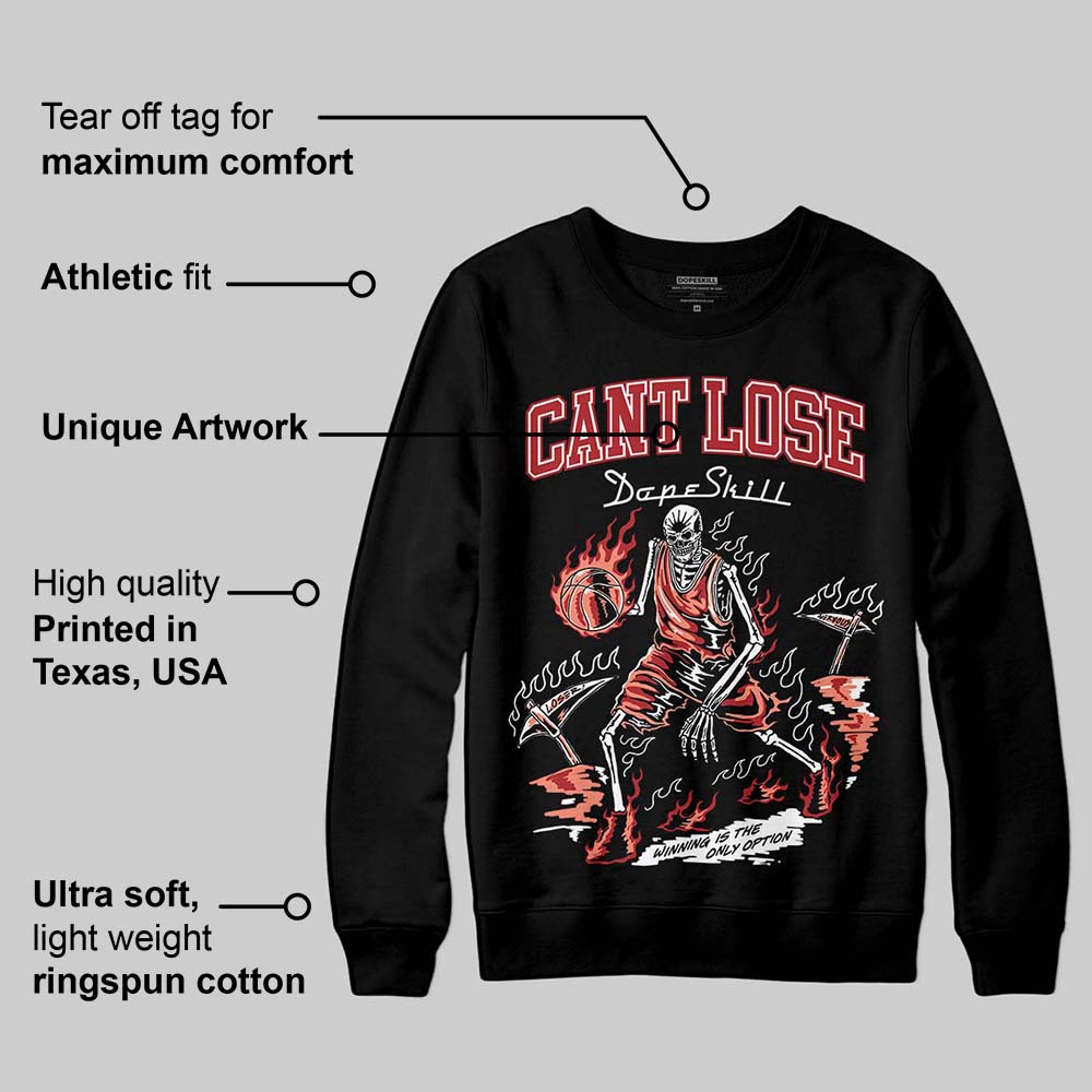 Rare Air Cinnabar 1s superstreetwear Sweatshirt Cant Lose Graphic