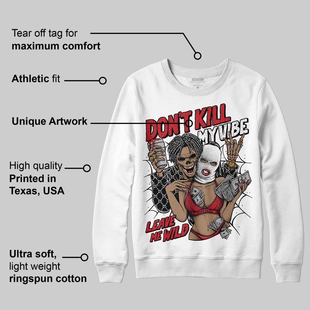 Ruby 1s superstreetwear Sweatshirt Don't Kill My Vibe Graphic