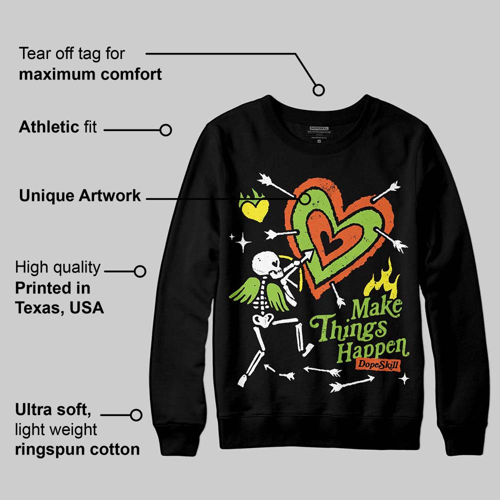 Neon Green Collection superstreetwear Sweatshirt Make Things Happen Graphic