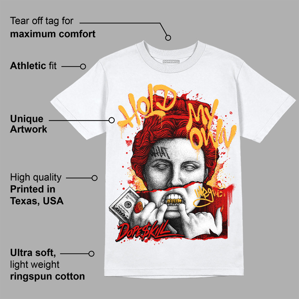 Dunk Low Gym Red superstreetwear T-Shirt Hold My Own Graphic