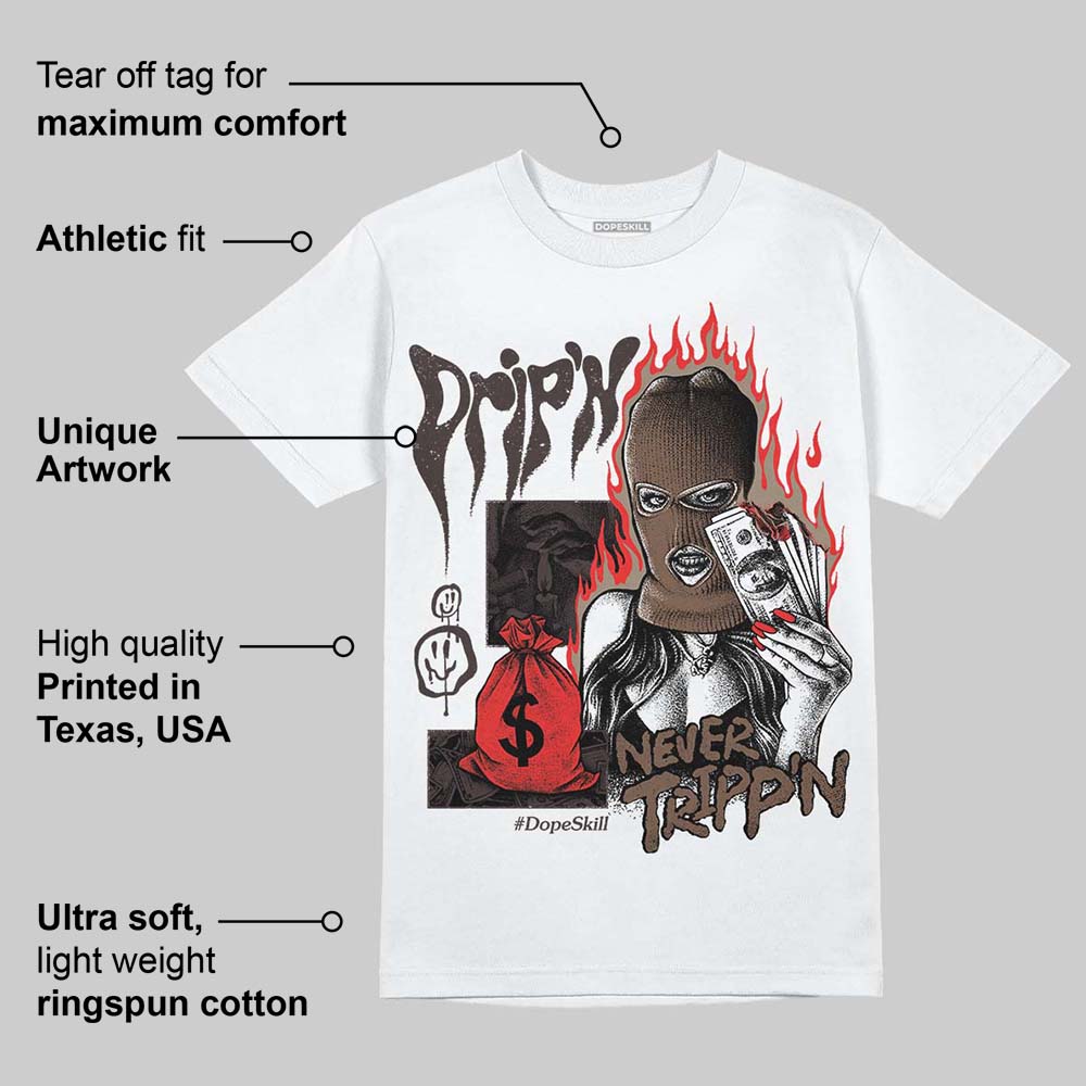 Baroque Brown 12s superstreetwear T-Shirt Drip'n Never Tripp'n Graphic