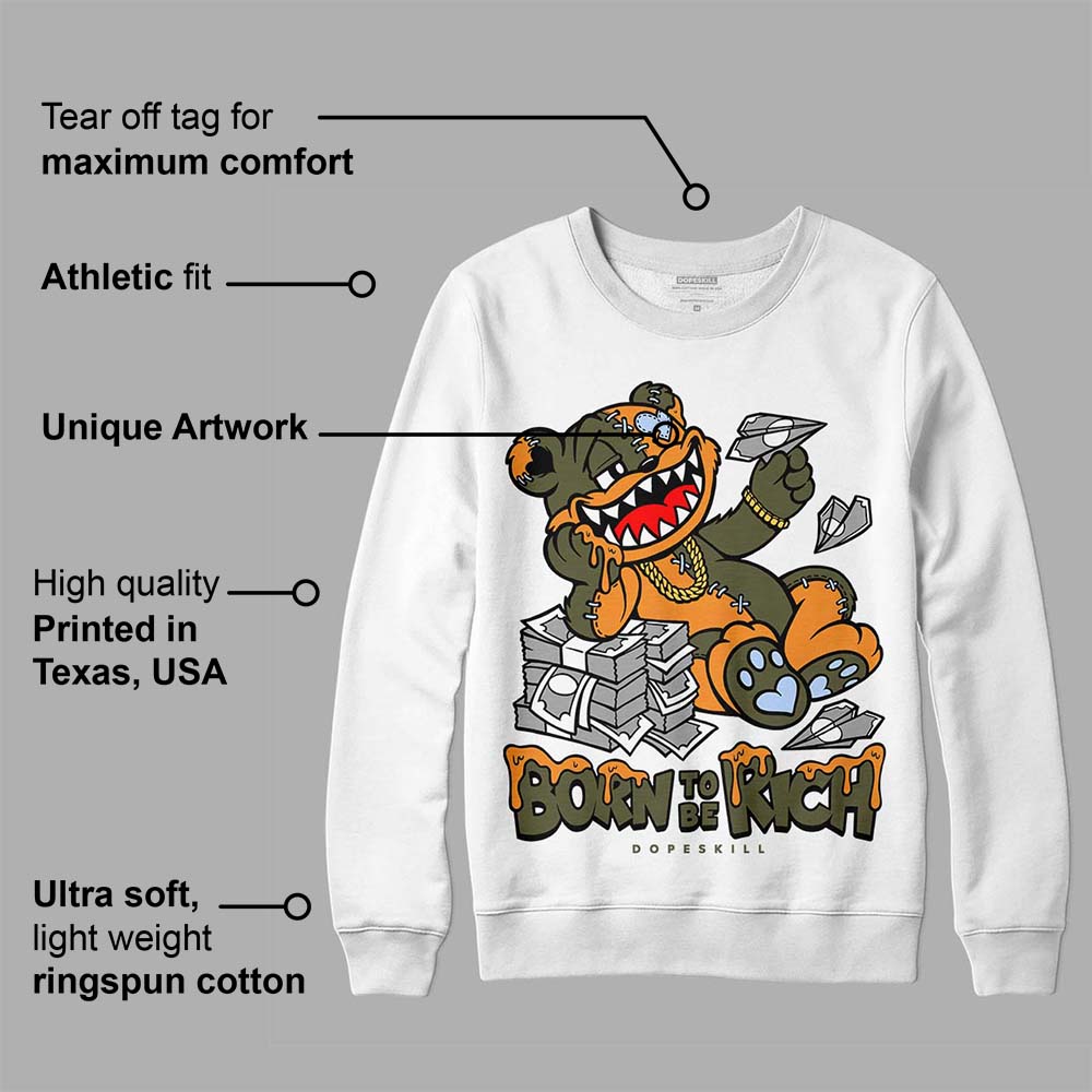 Olive 5s superstreetwear Sweatshirt Born To Be Rich Graphic