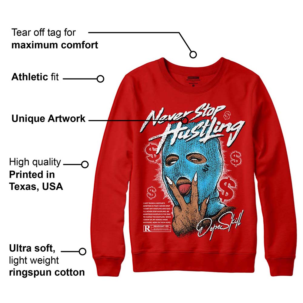 Red Collection superstreetwear Red Sweatshirt Never Stop Hustling Graphic
