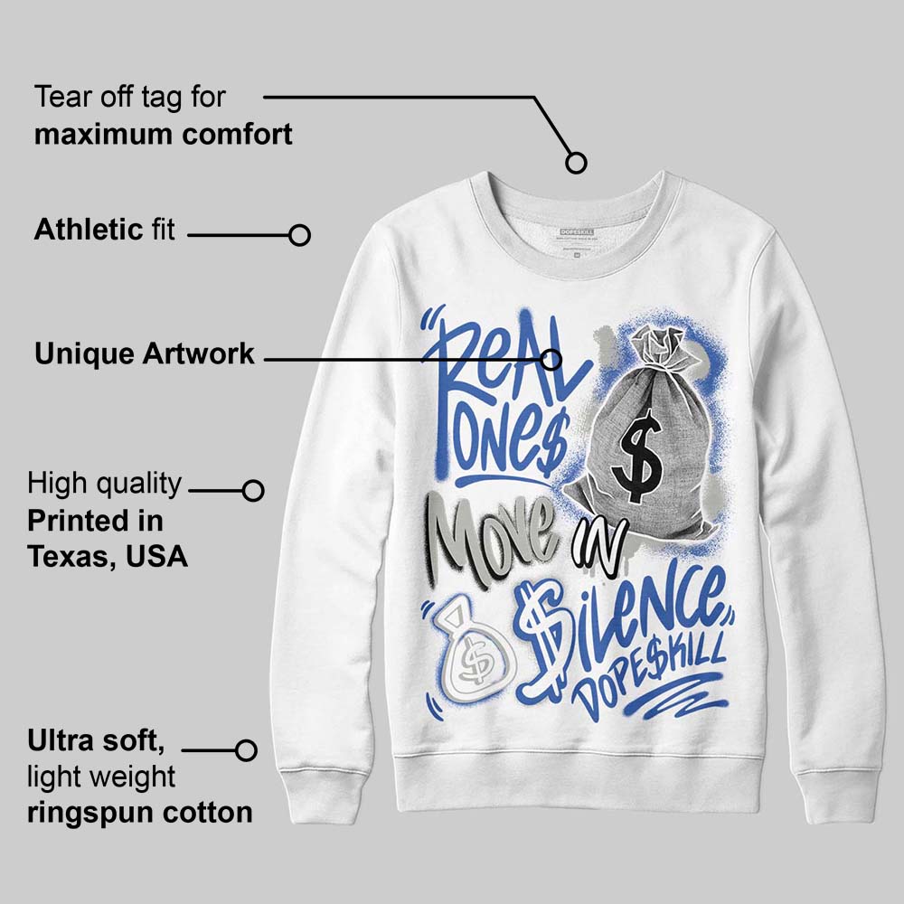 Lucky Shorts 3s superstreetwear Sweatshirt Real Ones Move In Silence Graphic