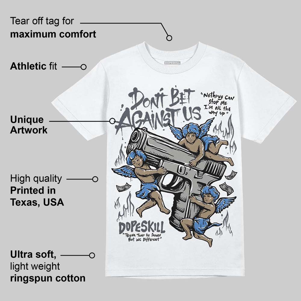 Cool Grey 11s superstreetwear T-Shirt Don't Bet Against Us Graphic