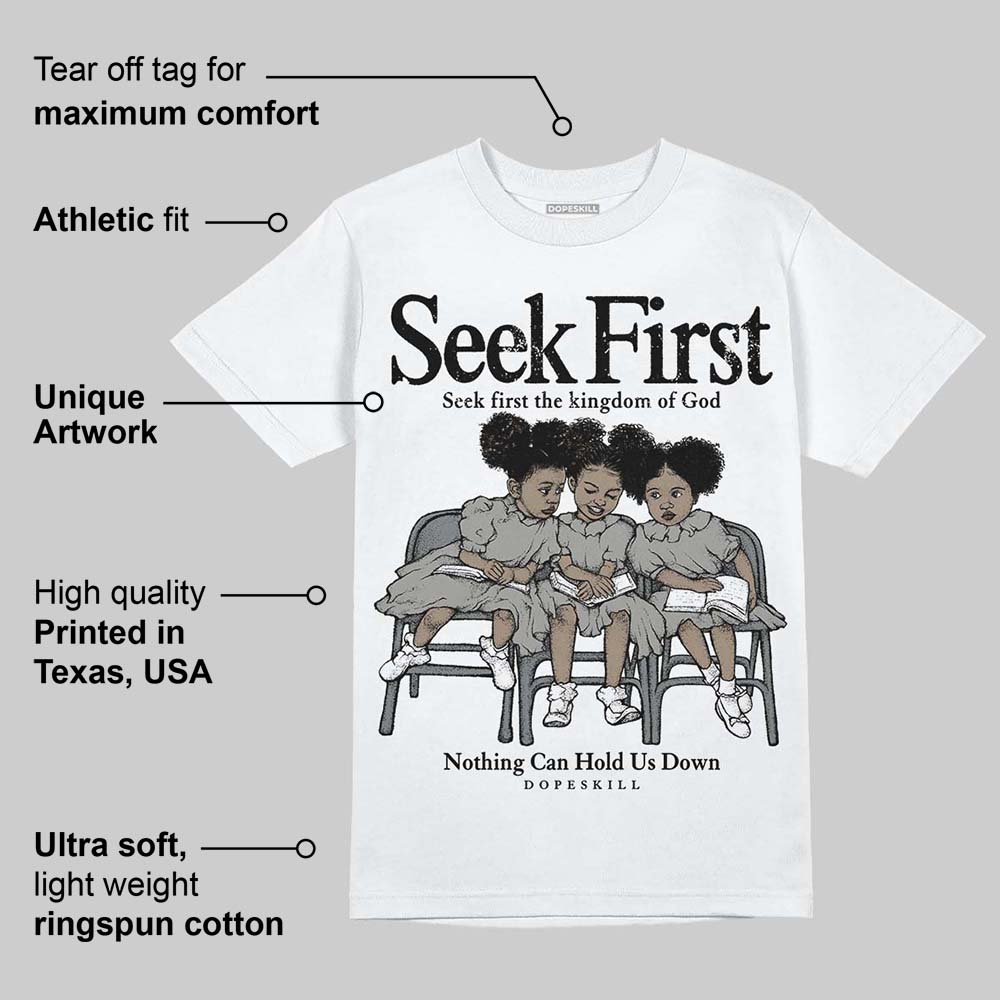 Cool Grey 9s superstreetwear T-Shirt New Seek First Graphic