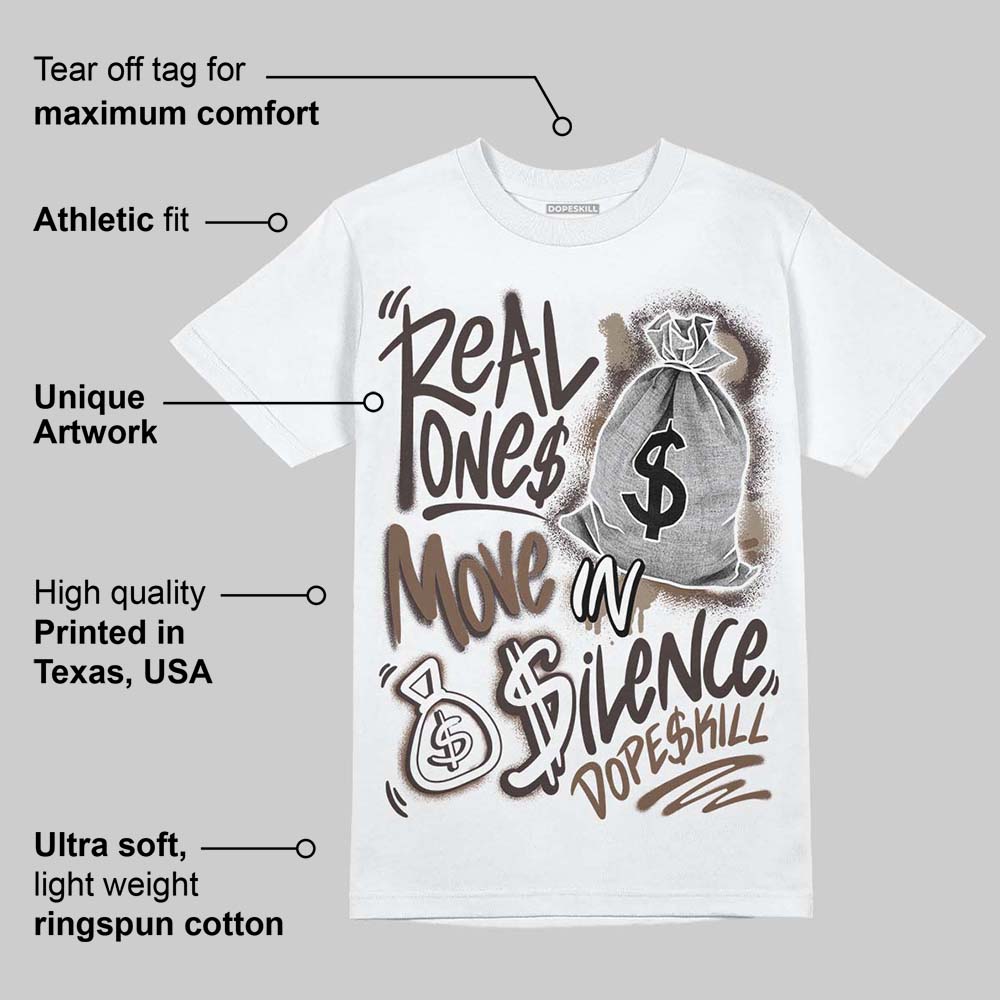 Baroque Brown 12s superstreetwear T-Shirt Real Ones Move In Silence Graphic