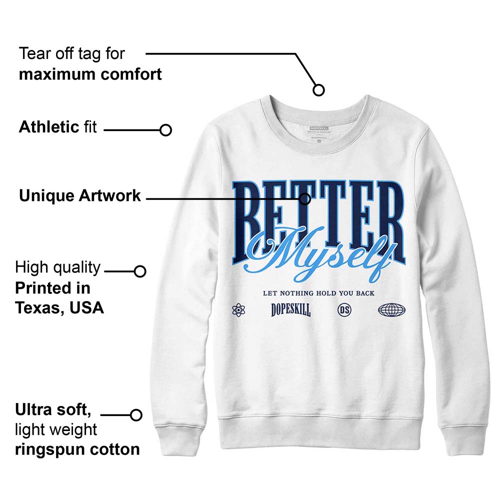 AJ Spizike White Obsidian superstreetwear Sweatshirt Better Myself Graphic