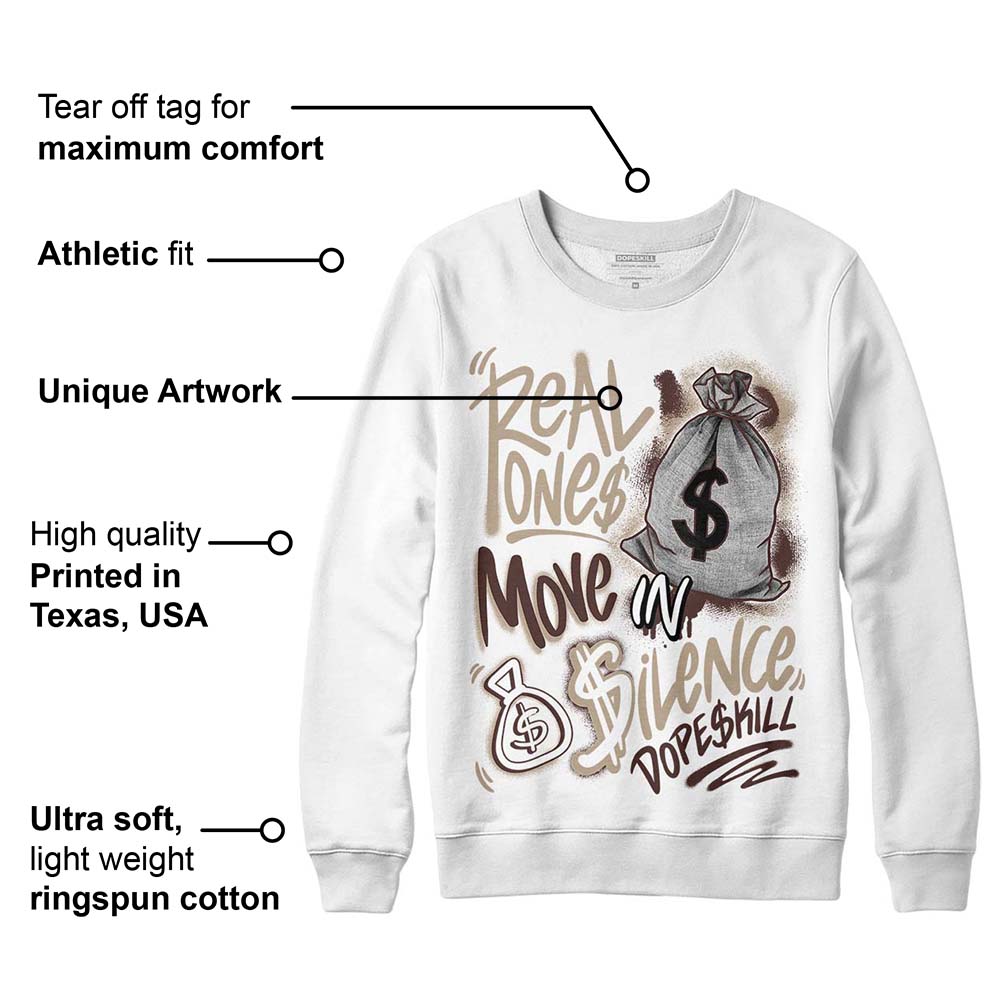 Latte 1s superstreetwear Sweatshirt Real Ones Move In Silence Graphic