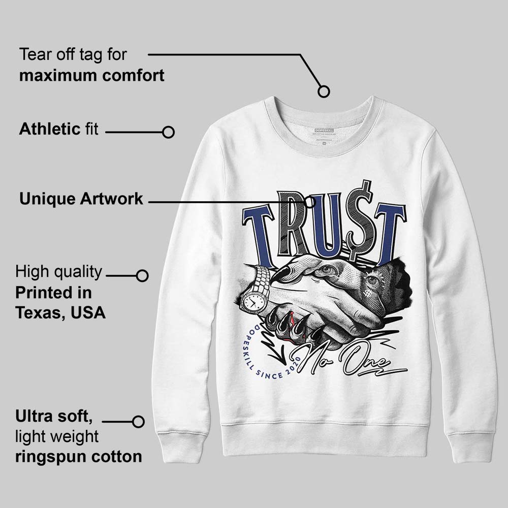 Rare Air Deep Royal Blue 1s superstreetwear Sweatshirt Trust No One Graphic
